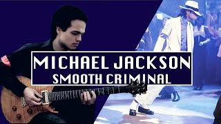 Michael Jackson - SMOOTH CRIMINAL - Guitar Cover by Adam Lee