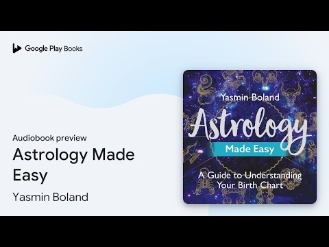 Astrology Made Easy: A Guide to Understanding… by Yasmin Boland · Audiobook preview