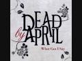 Dead by April - What can I say [Lyrics] 