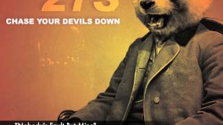 Dead 27s "Nobody's Fault But Mine" Chase Your Devils Down