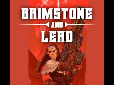 Brimstone and Lead: Battle Report