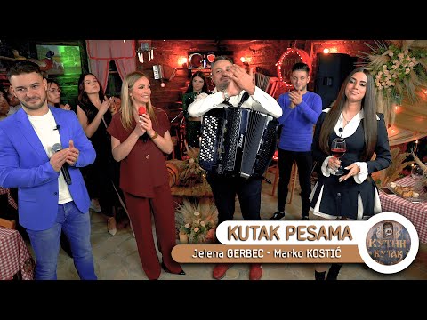 KUTAK PESAMA - Jelena GERBEC & Marko KOSTIC (uzivo) Ork. Andrije Jovanovica Kute - KUTIN KUTAK