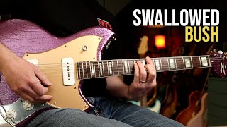 How to Play &quot;Swallowed&quot; by Bush | Guitar Lesson