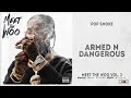 Pop Smoke Armed N Dangerous Meet The Woo 2