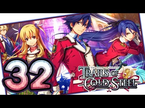The Legend of Heroes: Trails of Cold Steel Walkthrough Part 32 (PS3, Vita) | English | No Commentary
