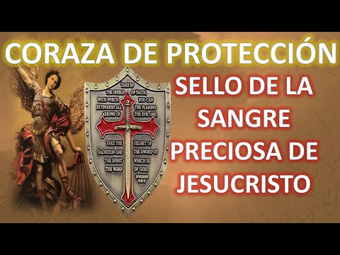 ORACIONES PROTECCIÓN: CORAZA DE SAN PATRICIO. SELLO DE LA SANGRE DE CRISTO. SANTOS ARCÁGELES