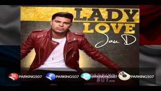 Jau D Lady Love Official AIM Radio Edit Cutting Latino Get Crazy Note Parking507.com