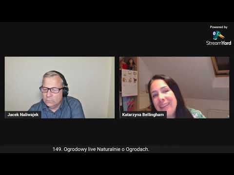 149. Ogrodowy live Naturalnie o Ogrodach - zapis spotkania.