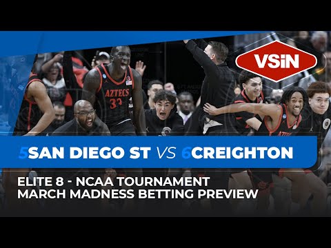 Elite 8 Betting Picks & Previews: #5 San Diego State vs #6 Creighton | March Madness