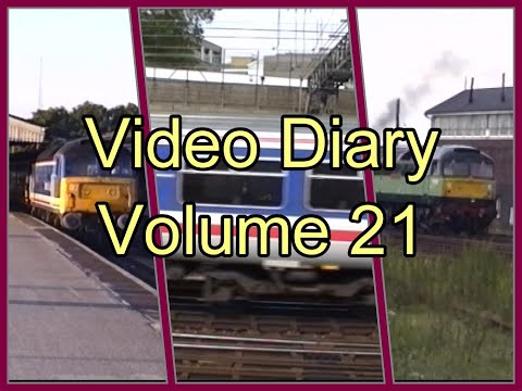 Electra Railfilms Video Diary Volume 21