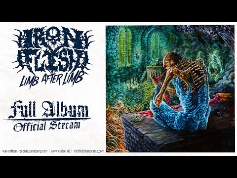 IRON FLESH "Limb After Limb" - full album stream (official) HD