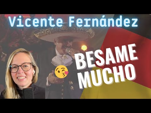 🇩🇪 Alemana reacciona a Vicente Fernández 🇲🇽 Bésame mucho