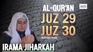 Download lagu MUROTTAL MERDU JUZ 29 DAN JUZ 30 DENGAN NADA JIHARKAH || Dedi abu risqi mp3