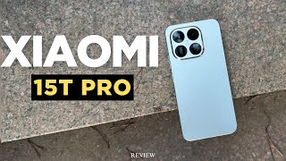 Xiaomi 15T Pro Review &ndash; The Flagship Everyone Overlooks