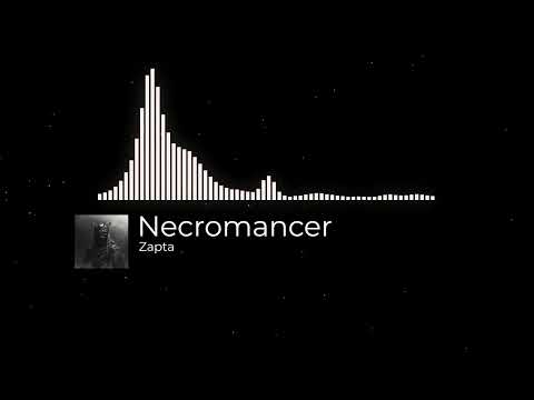 Zapta - Necromancer [EXPERIMENTAL]