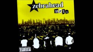Zebrahead - The Fear - MFZB