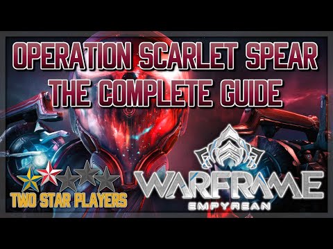 EVERYTHING You Need To Know For OPERATION: SCARLET SPEAR | Warframe | Two Star Players
