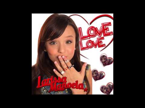 Larissa Manoela - Love Love