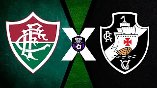PRÉ JOGO | FLUMINENSE X VASCO - SEMIFINAL COPA DO BRASIL