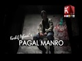 Hye Asan Jo Pagal Manro By Kashif Aghani