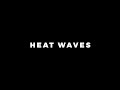 Overlay Glass Animals Heat Waves Slowed Reverb