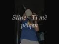 Stine - Ti Më Pëlqen