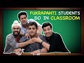 Fukrapanti Students Do In Classroom Ft Hunny Choocha Lali Ashish Chanchlani