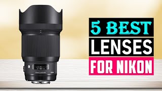 Best Lenses for Nikon 2026 | Top 5 Best Nikon Lens - Buying Guide