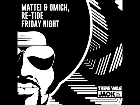 Mattei & Omich, Re-Tide - Friday Night (Extended Mix)