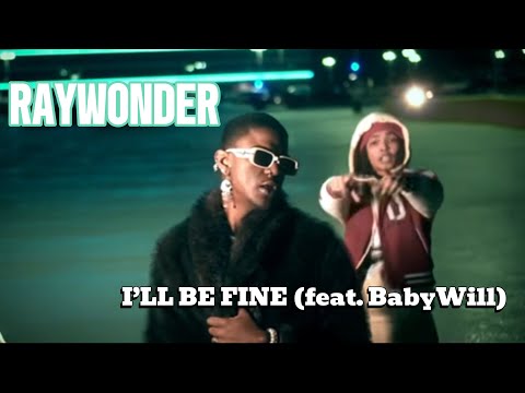 RAYWONDER - I’LL BE FINE (feat. Babywill)