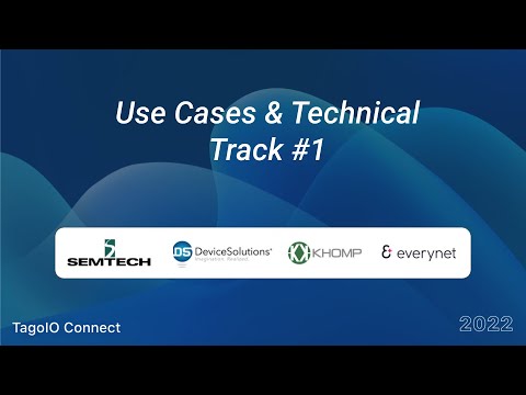 Use Case & Business Track 1 - TagoIO Connect Global 2022