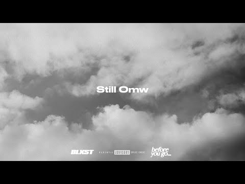 Blxst - Still Omw (Lyric Visualizer)