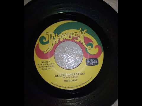 Bongo Pat - Black Generation + Generation Version "JAH MUSIC"