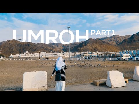 UMROH "KITA" | PART 1