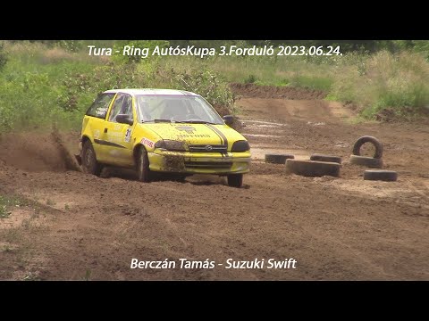 Berczán Tamás - Suzuki Swift Tura-Ring AutósKupa 3.Forduló 2023.06.24.