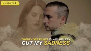Twenty One Pilots &amp; Lana del Rey - Cut My Sadness (Mashup/Video)