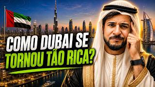 Como Dubai Ficou Tão Rica? - Geobrasil