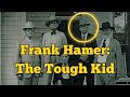 The Tough Kid Frank Hamer S First Fight