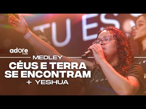 MEDLEY - Céu e Terra se Encontram + Yeshua (COVER) | ADORE MUSIC