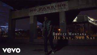 Breezy Montana - He Say, She Say