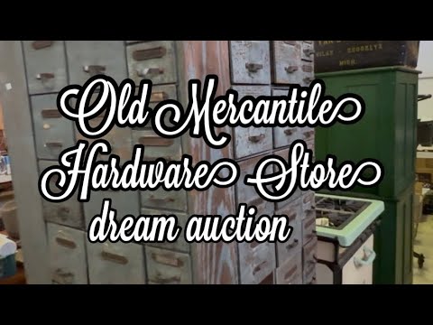OLD MERCANTILE HARDWARE STORE AUCTION