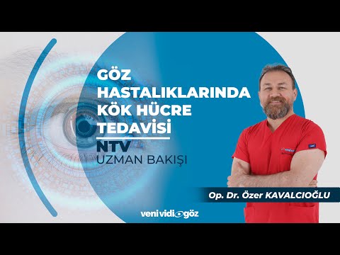 Göz Hastalıklarında Kök Hücre Tedavisi | Op. Dr. Özer KAVALCIOĞLU | NTV, Uzman Bakışı