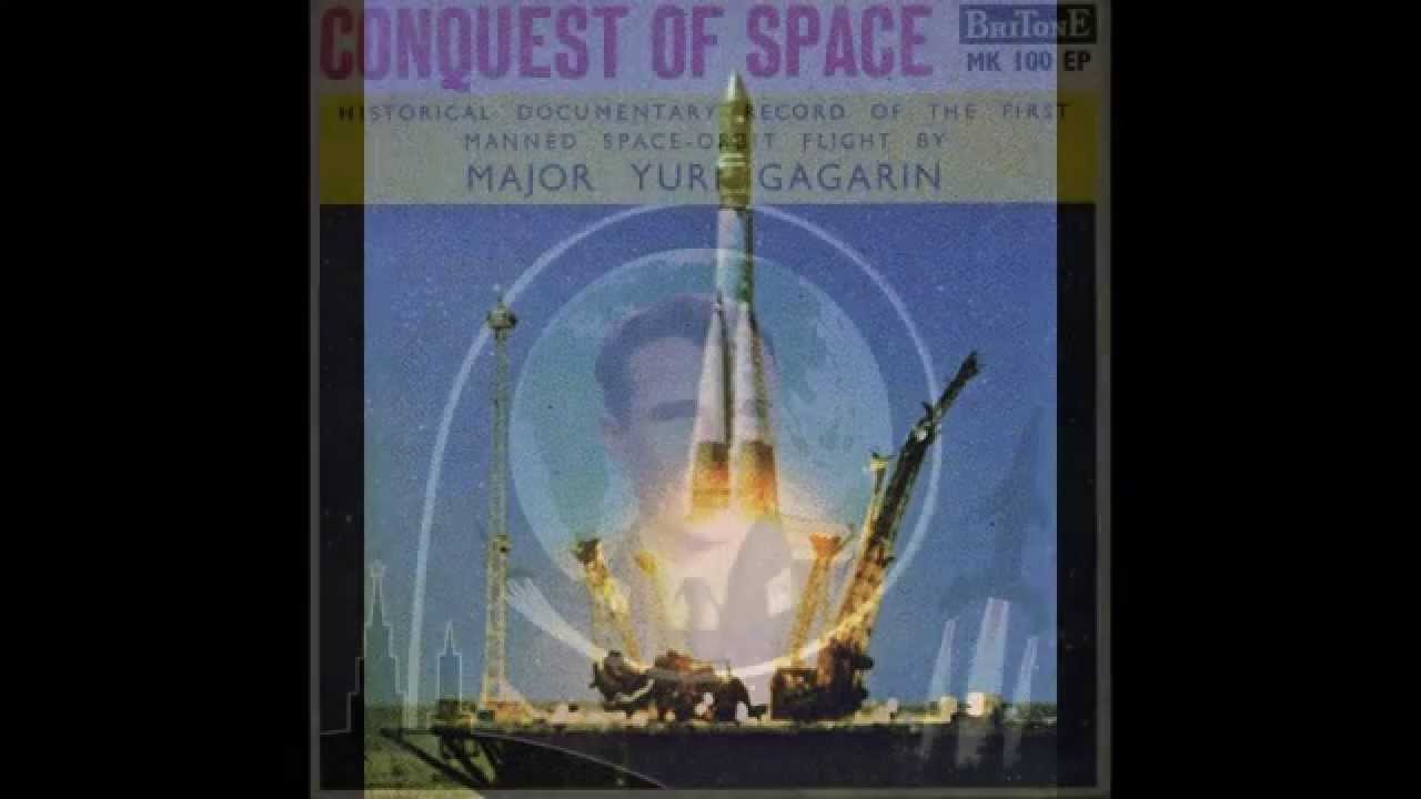 Yuri Gagarin - Conquest of Space 1961