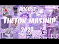 Tiktok Mashup August 💟 2023 💟 (Not Clean)