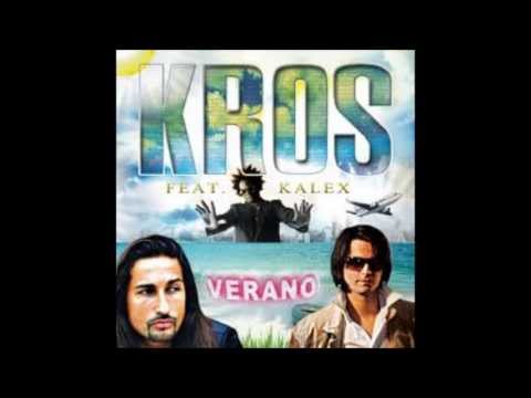 Kros ft Kalex - Verano.