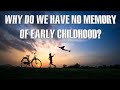 Why Do We Have No Memory of Early Childhood | Childhood Amnesia