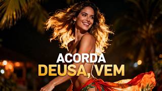 Acorda Deusa, Vem !! Aumentar a autoestima e o magnetismo