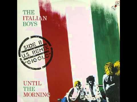 The Italian Boys -  Until the morning