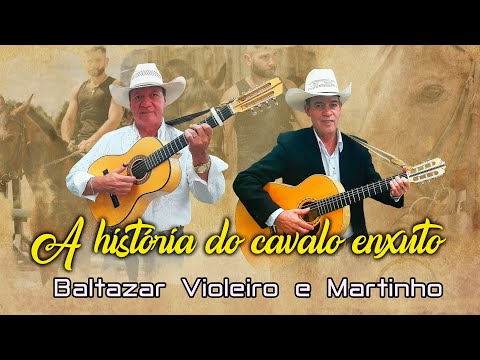 A história do cavalo enxuto ( Baltazar Violeiro e Martinho) Clipe oficial