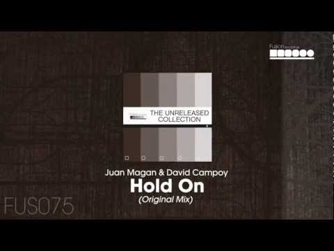 Juan Magan & David Campoy - Hold On (Original Mix)